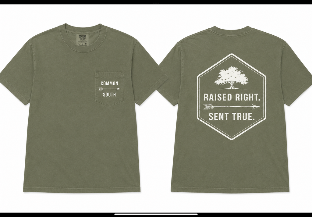 Raised Right. Sent True. Tee