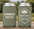 Raised Right. Sent True. Can Cooler